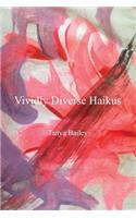 Vividly Diverse Haikus