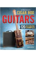 An Obsession with Cigar Box Guitars: 120 Great Hand-Built Examples