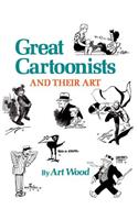 Great Cartoonists and Their Art