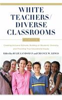 White Teachers / Diverse Classrooms