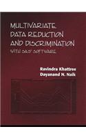 Multivariate Data Reduction and Discrimination with SAS Software