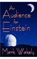 An Audience for Einstein