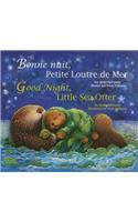 Good Night, Little Sea Otter (French/English)