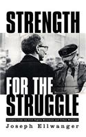 Strength for the Struggle: (English)
