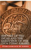 History of the Incas and the Execution of the Inca Tupac Amaru