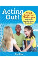 Acting Out!