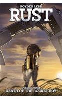 Rust Vol. 3: Death of the Rocket Boy