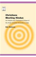 Christians Meeting Hindus: An Analysis and Theological Critique of the Hindu-Christian Encounter in India