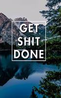 Get Shit Done 2020: Blank Lined Journal Notebook, Size 6x9, Gift Idea for Boss, Employee, Coworker, Friends, Office, Gift Ideas, Familly, Entrepreneur: Cover 14, New Ye