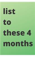 list to these 4 months
