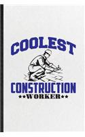 Coolest Construction Worker