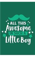 All This Awesome In Such A Little Boy