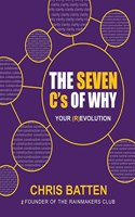 Seven C's of Why: Your (R)Evolution
