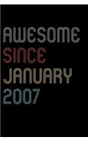 Awesome Since 2007 January Notebook Birthday Gift: Blank Lined Notebook / Journal Gift, 120 Pages, 6x9, Soft Cover, Matte Finish