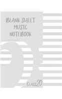 Blank Sheet Music Composition Manuscript Staff Paper Art Music CLASS 20 Notebook Grey Cover: Sheet Music Notebook / Journal Gift, 100 Pages, 8x10, Soft Cover, Matte Finish