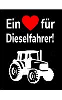 Ein Herz für Dieselfahrer!: Jahreskalender 2020 Kalender A4 Notizbuch mit einem Trecker für einen Landwirt oder Lohner in der Landwirtschaft