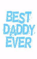 Best Daddy Ever: 6x9 120 pages quad ruled - Your personal Diary
