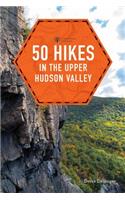 50 Hikes in the Upper Hudson Valley