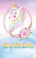 Sharlene: Sharlene's Unicorn Personal Custom Named Diary Planner Perpetual Calander Notebook Journal 6x9 Personalized Customized Gift For Someone Who's Surnam