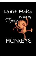 Don't Make Me Get My Flying Monkeys