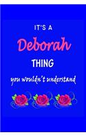 It's A Deborah Thing You Wouldn't Understand