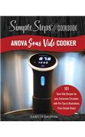 Anova Sous Vide Cooker, A Simple Steps Brand Sous Vide Cookbook