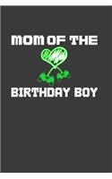 Mom Of The Birthday Boy