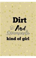 Dirt And Diamonds Kind Of Girl