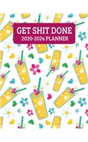 Get Shit Done 2020-2024: Adult Fruity Drinks - Monthly Planner - 60 Month Calendar Planner Diary for 5 Years - Funny Naughty Cheeky Swear Curse Word (8.5"x11")