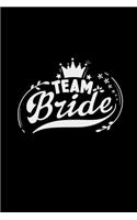 Team bride: 6x9 Bachelorrete party - lined - ruled paper - notebook - notes