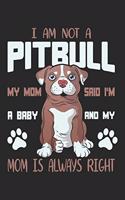 I Am Not A Pitbull