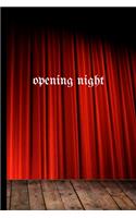 Opening Night