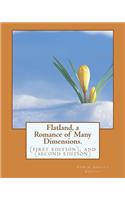 Flatland, a Romance of Many Dimensions.: (first edition), and (second edition)