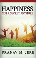 Happiness: not a secret anymore!