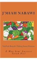 Nahnah Binyah's Talking Sweet Potatoes