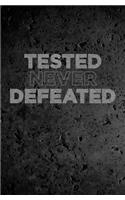 Tested Never Defeated
