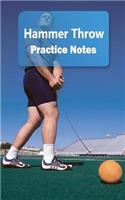 Hammer Throw Practice Notes: Hammer Throw Notebook for Athletes and Coaches - Pocket Size 5"x8" 90 Pages Journal(11 Athlete Log Book)