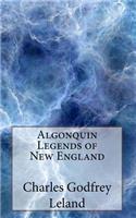 Algonquin Legends of New England
