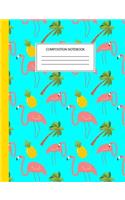 Composition Notebook: Stunning Pink Flamingo Journal For Girls and Adults with Cute Yellow Pineapple Fruit