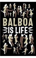 Balboa Is Life