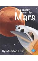 If my pastor went to Mars