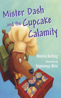 Mister Dash And The Cupcake Calamity