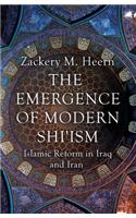 The Emergence of Modern Shi'ism: Islamic Reform in Iraq and Iran