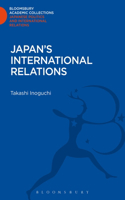 Japan's International Relations: (Bloomsbury Academic Collections: Japan)