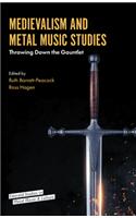 Medievalism and Metal Music Studies