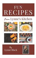 Fun Recipes from Lynne's Kitchen