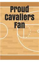 Proud Cavaliers Fan: An Unofficial NBA Basketball Journal for Your Everyday Needs