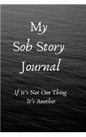 My Sob Story Journal