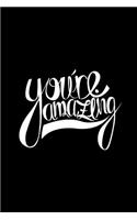 You're Amazing