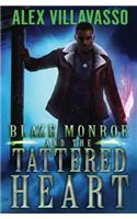 Blaze Monroe and the Tattered Heart